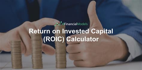 Return On Invested Capital ROIC Calculator EFinancialModels