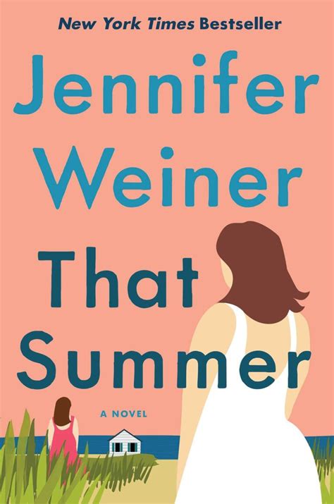 That Summer By Jennifer Weiner Everyday I Write The Book