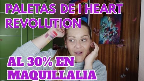 al 30 en maquillalia i heart revolution 💖 youtube