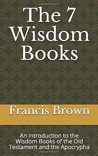 Get The 7 Wisdom Books An Introduction To The Wisdom Books Of The Old