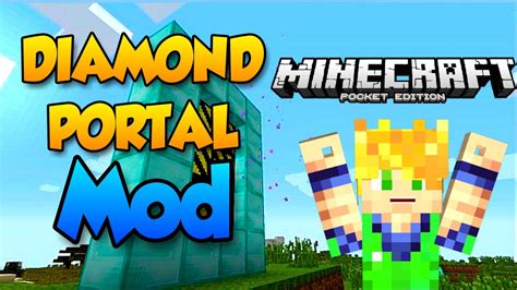 However, they become available not immediately but only after the mining of certain types of blocks. DIAMOND PORTAL MOD - MODS PARA MINECRAFT PE 0.15.0 - YouTube