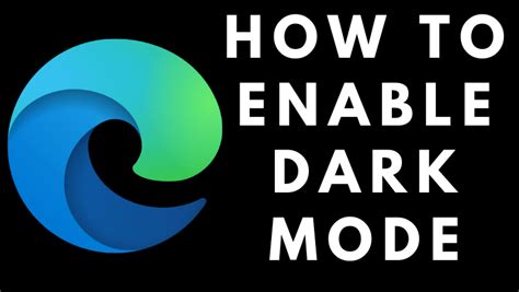 How To Enable Dark Mode On Microsoft Edge Techowns