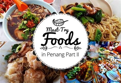 This can include handing social media accounts, fixing appointments, making travel arrangements and lots more. Must-Try Foods in Penang Part II - JOHOR NOW