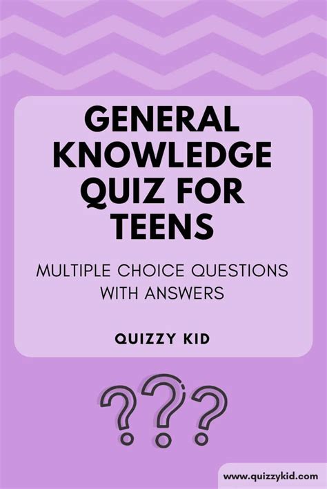 General Knowledge For Teens Multiple Choice Quizzy Kid Trivia
