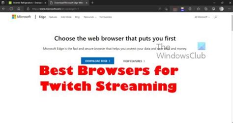 Best Browsers For Twitch Streaming