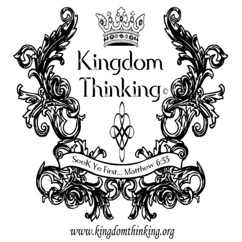 Episode 7 Renewing The Mind To Kingdom Thinking 1 Kingdom Thinking