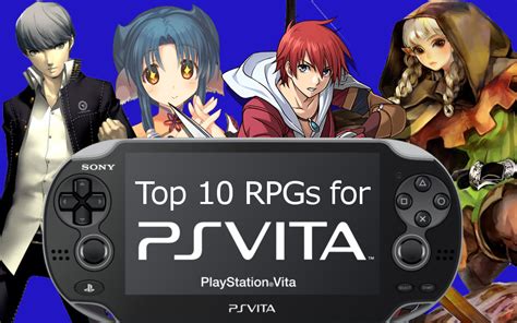 The Top 10 Best PlayStation Vita RPGs JRPG Junkie