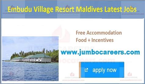 Top jobs at manpower maldives. Embudu Village Resort Maldives Latest Job Vacancies 2020