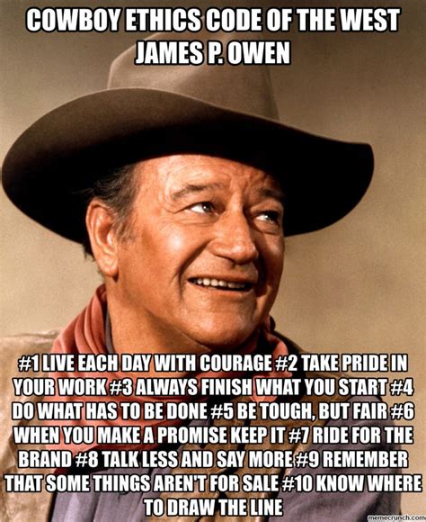 Cowboy Ethics Code Of The West James P Owen John Wayne Quotes