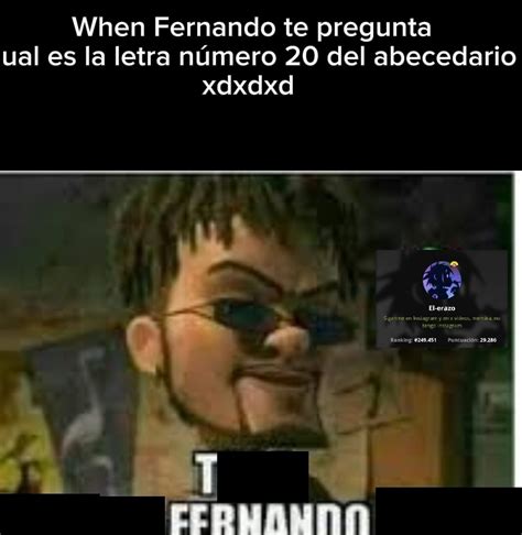 Top Memes De Te La Rifaste Fernando En Español Memedroid