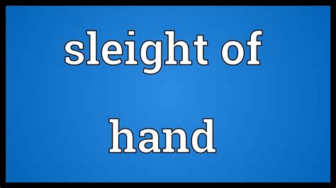 Sleight Of Hand Meaning Youtube