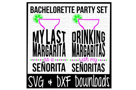 Wedding bachelorette party bachelorette party logo, details click, love, text, service png. Margarita SVG * Bachelorette Party SVG * Margaritas With Senoritas Cut File By Corbins SVG ...