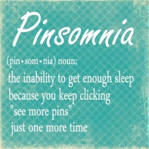 Pinterest Humor Quotes Just Pinned Abouti Dont Even Know How Many Pins Ahhh Make It Stop