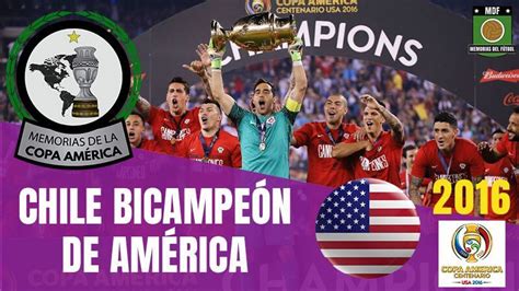 chile campeón de la copa américa centenario 2016