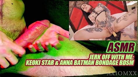 Asmr Jerking Off Watching Keoki Star And Anna Batman Lesbian Bdsm