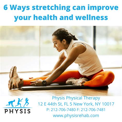 6 ways stretching can improve your health and wellness physis rehab