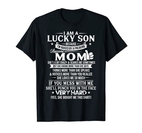 I Am A Lucky Son Shirt I M Raised By A Freaking Awesome Mom T Shirt Zelite