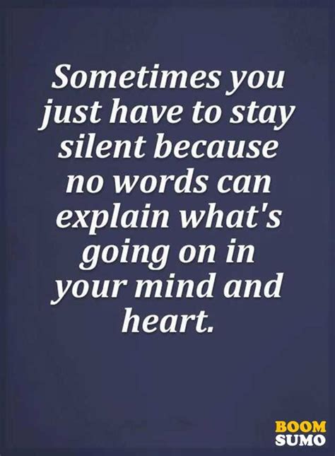 Good Quotes About Life Messages Sometimes You Just Have To Stay Silent