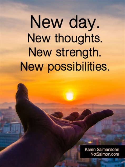 So encourage and inspire them more often. New day. New thoughts. New strength. New possibilities. #quotes #happiness #life… | Morning ...