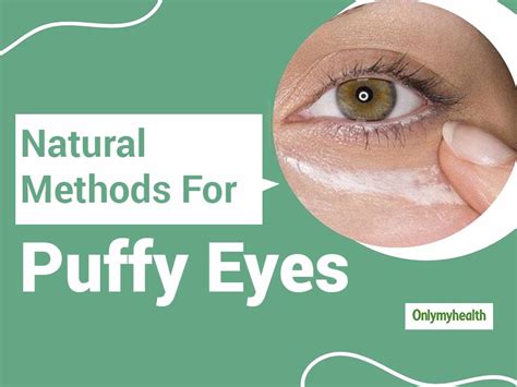 Easy Home Remedies For Puffy And Swollen Eyes