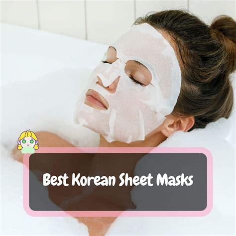 Best Korean Sheet Masks For Acne Oily And Dry Skin Thekoreanguide