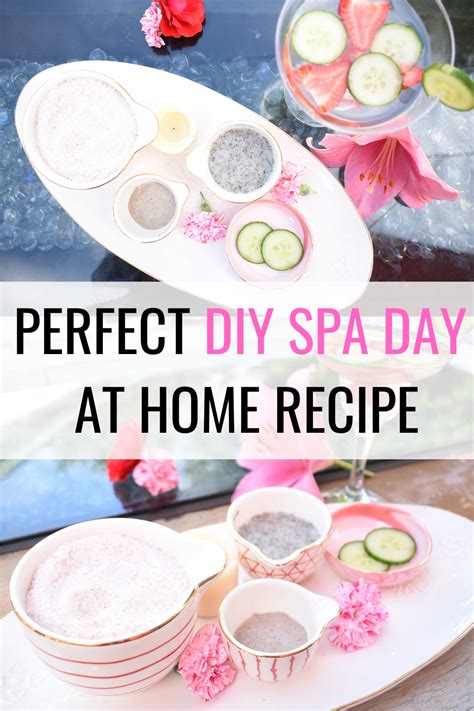 Perfect Diy Spa Day At Home Recipe Diy Spa Day Diy Spa Diy Spa Recipes