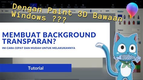 Daftar isi cara membuat gambar transparan dalam cat 3d. Cara Membuat Background Transparan Di Paint : Cara untuk ...