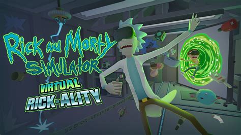 Rick And Morty Vr Game Virtual Rick Ality Gets 420 Release Date The