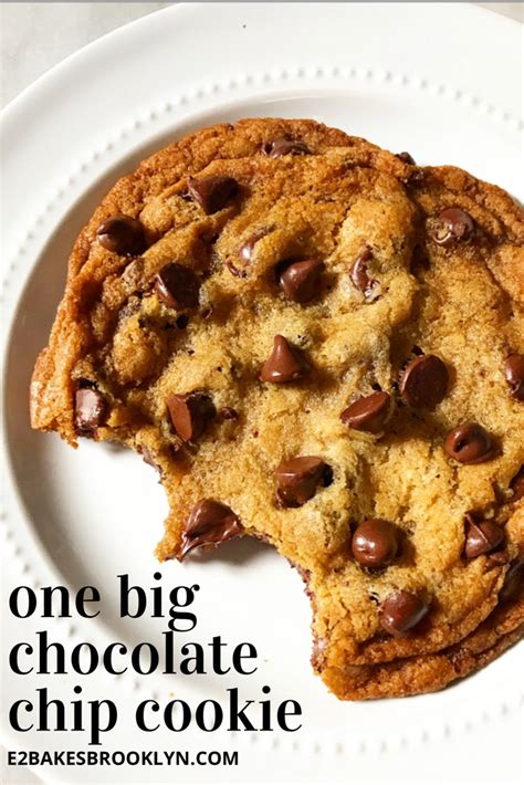 One Big Chocolate Chip Cookie E2 Bakes Brooklyn