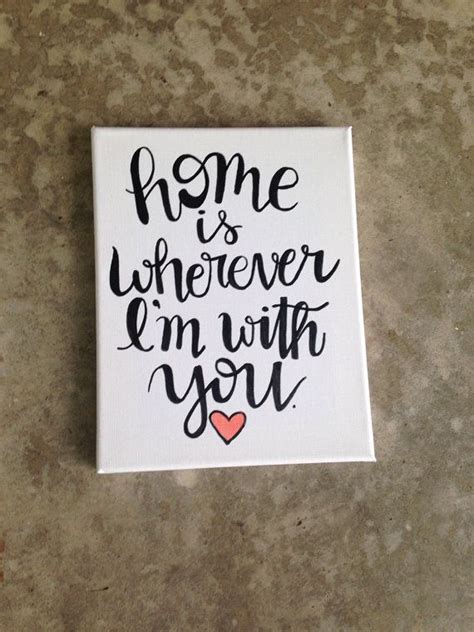 Home Is Wherever Im With You Wedding T Wall Art Painted Canvas 8