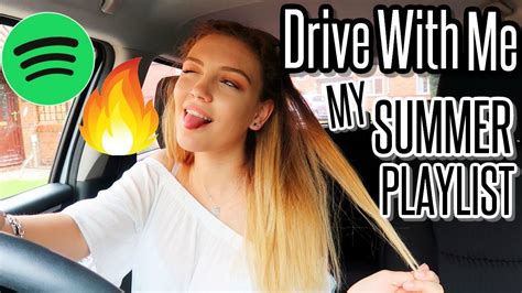 Drive With Me My Summer Playlist 2018 🔥 Youtube