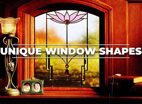 Enliven Your Homes Look With Unique Window Shapes Renewal By
