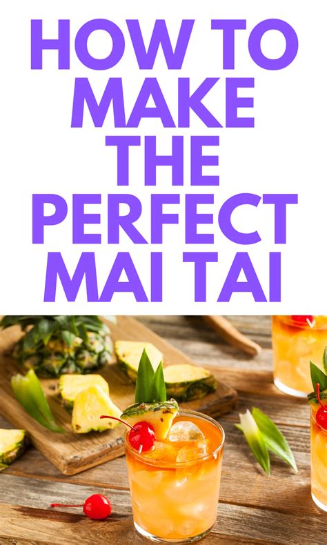 How To Make The Perfect Mai Tai Mai Tai Recipe Easy Mai Tai Recipe
