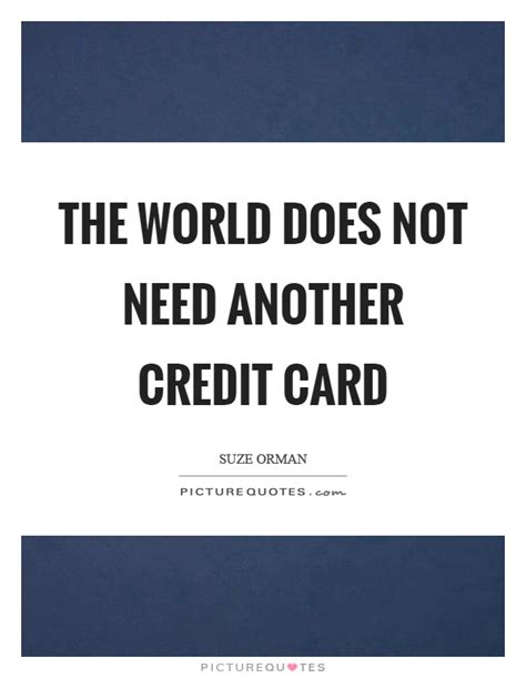 A good credit card processor is crucial for any business selling products or services. Credit Quotes | Credit Sayings | Credit Picture Quotes