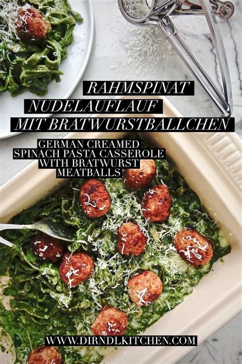 Rahmspinat Nudelauflauf Mit Bratwurstb Llchen German Creamed Spinach Pasta Casserole With
