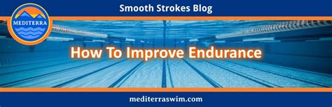 How To Improve Endurance Mediterra Swim And Run