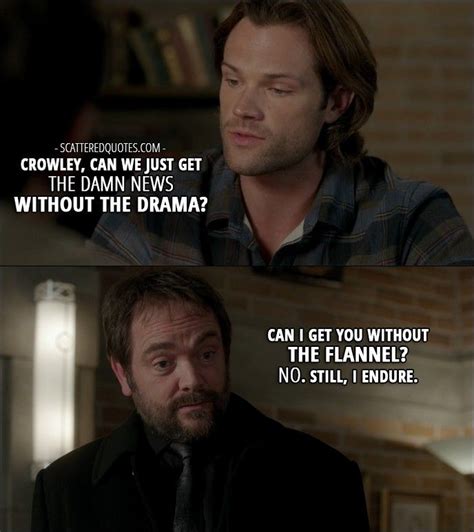 Quote From Supernatural 12x08 │ Sam Winchester Crowley Can We Just Get The Damn News Without