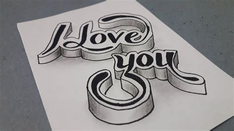 3d Drawing I Love You On Paper Writing Styles Easy Youtube