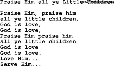 Christian Childrens Song Praise Him All Ye Little Children Lyrics