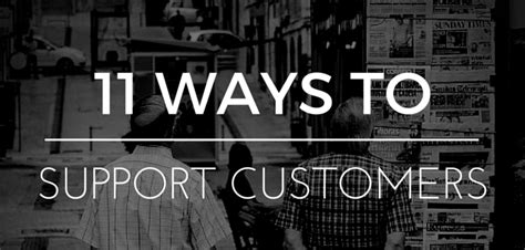11 Ways To Support Your Customers Matt Report