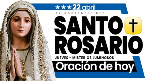 🔵 Santo Rosario Jueves 🔵 Rezar El Rosario De Hoy 22 Abril Youtube