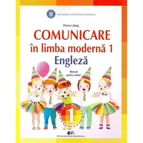 Comunicare In Limba Moderna 1 Engleza Manual Pentru Clasa I Autor