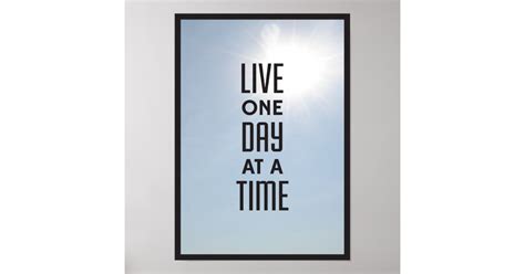 Live One Day At A Time Poster Zazzle