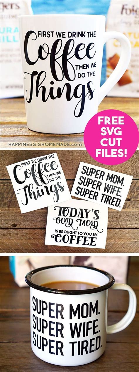 Make Diy Funny Coffee Mugs With These Free Svg Cut Files For Your