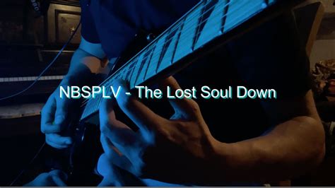 nbsplv the lost soul down electric guitar youtube