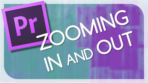 Zooming In And Out Adobe Premiere Pro Tutorial Youtube