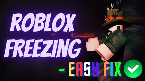 How To Fix Roblox Freezing Youtube