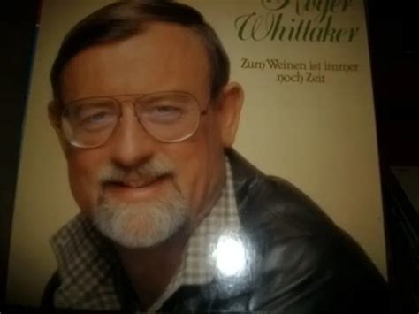 Roger Whittaker Zum Weinen Ist Immer Noch Zeit 917567 530 Picclick