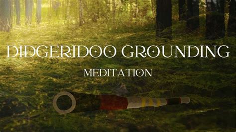 Slow Deep Didgeridoo Grounding And Focus Calm The Mind Eliminate Stress Anxiety And Depression