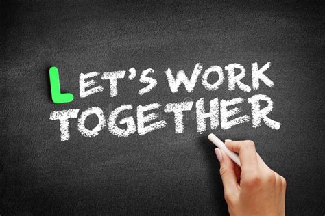 Let S Work Together Text On Blackboard Stock Photo Image Of